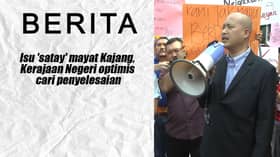 Isu 'satay' mayat Kajang, Kerajaan Negeri optimis cari penyelesaian