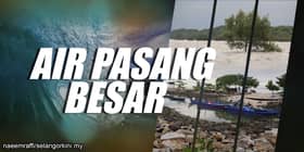 大潮水来袭  巴生10高风险地点戒备