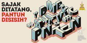 Sajak ditatang, pantun disisih?