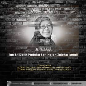 Sultan, Permaisuri zahir takziah pemergian Tan Sri Zaleha Ismail