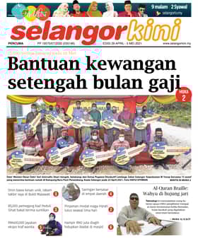 SelangorKini 29 April - 5 Mei 2021