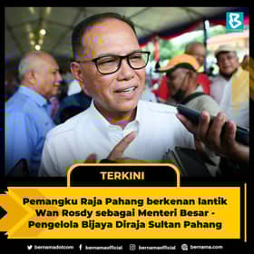 Wan Rosdy kekal MB, gabungan BN-HARAPAN bentuk kerajaan Pahang