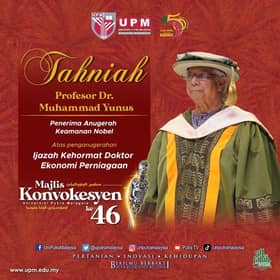 Nobel peace laureate 2006 Muhammad Yunus conferred UPM honorary doctorate