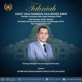Agong zahir tahniah presiden FAM terpilih ahli majlis FIFA