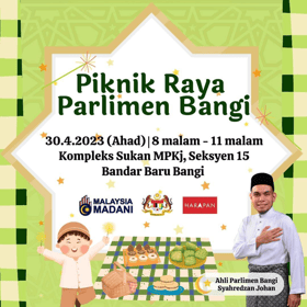 Parlimen Bangi anjur rumah terbuka Aidilfitri malam ini