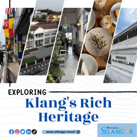 Terokai lembaran sejarah, kekayaan warisan diraja Klang