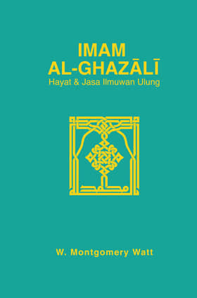 Imam al-Ghazali pencari kebenaran, sangsi hujah ahli falsafah