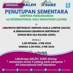 AKLEH, DUKE ditutup bermula 5 petang esok hingga 2 pagi sempena maraton