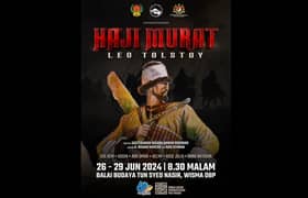 Haji Murat karya terakhir Tolstoy dipentaskan di Wisma DBP mulai 26 Jun