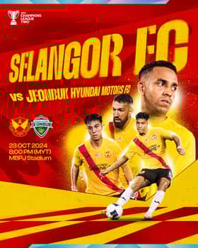 Selangor FC sedia berdepan Jeonbuk, JDT pada aksi ACL2