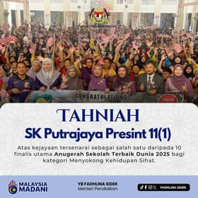SK Putrajaya Presint 11 (1) finalis Anugerah Sekolah Terbaik Dunia 2025