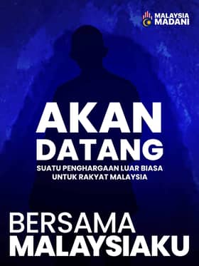 PM: Penghargaan luar biasa untuk rakyat, Isnin atau Selasa ini