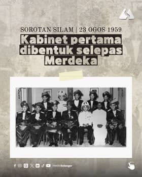 Peristiwa 23 Ogos 1959: Tunku Abdul Rahman bentuk kabinet pertama selepas merdeka