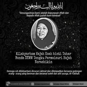 Bonda Tengku Permaisuri kembali ke rahmatullah, dikebumi selepas solat Zohor