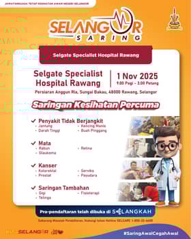 Jalani pemeriksaan kesihatan percuma di Selgate Rawang esok