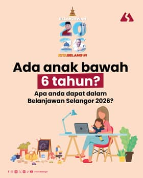 BELANJAWAN SELANGOR 2026 | Kanak-kanak (0-6 tahun)