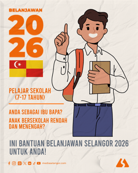 BELANJAWAN SELANGOR 2026 | Pelajar Sekolah (7-17 tahun)