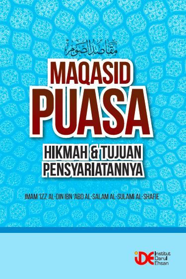 Maqasid Puasa: Hikmah & tujuan pensyariatannya