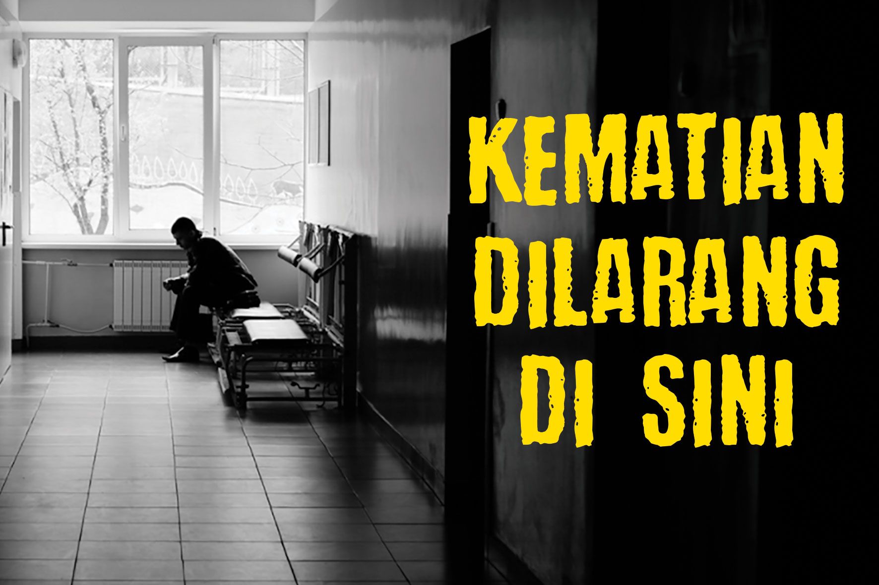 Kematian dilarang di sini