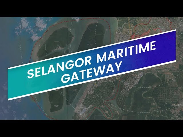 Selangor Maritime Gateway semarak ekonomi maritim