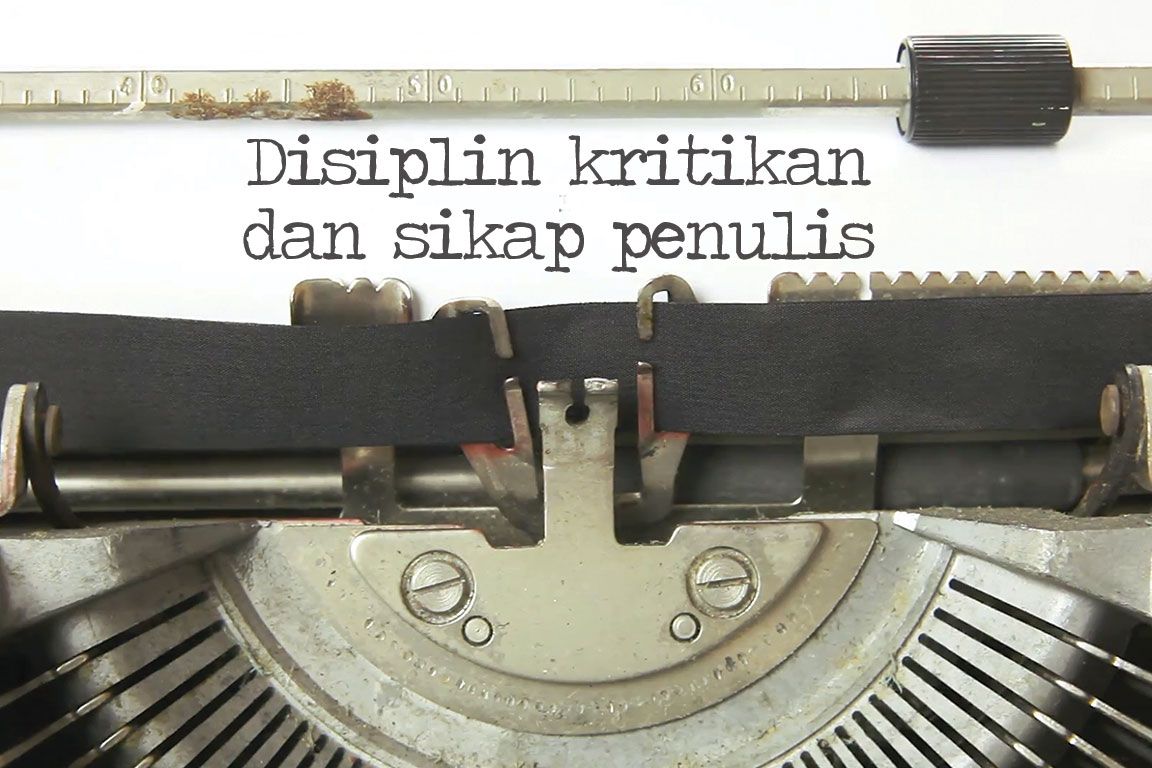 Disiplin kritikan dan sikap penulis