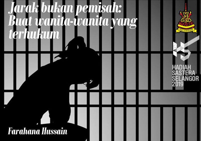 Jarak bukan pemisah: Buat wanita-wanita yang terhukum