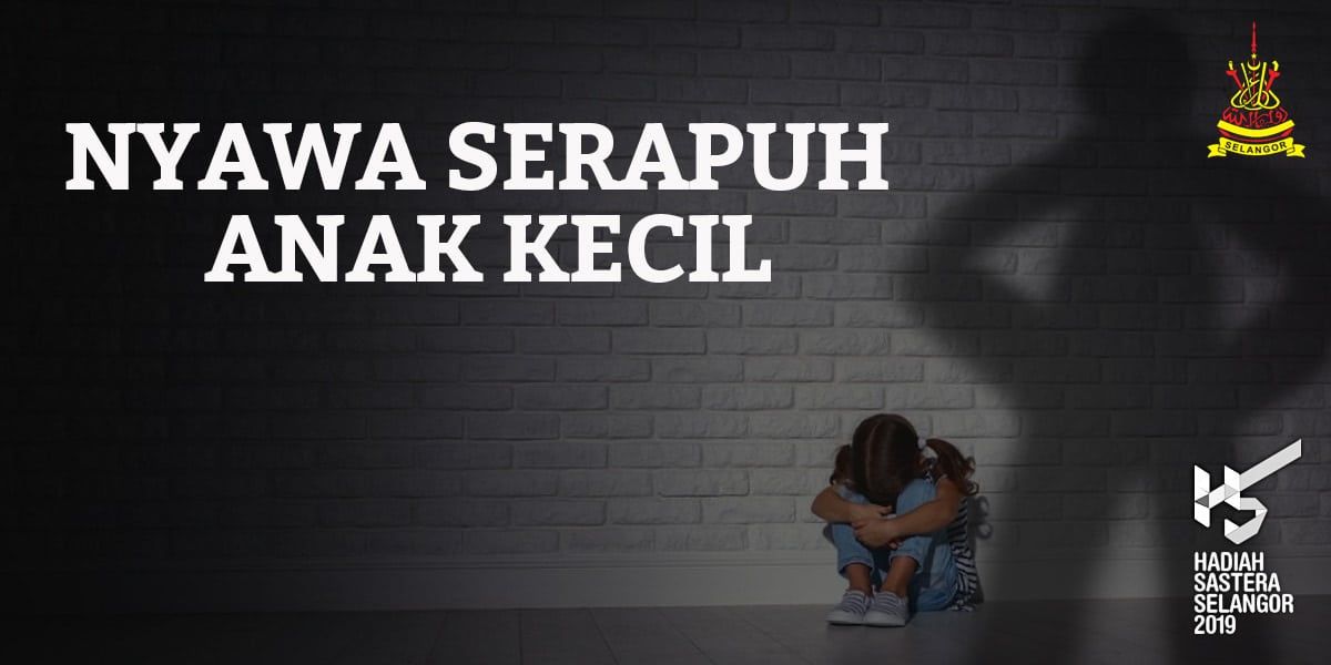 Nyawa serapuh anak kecil