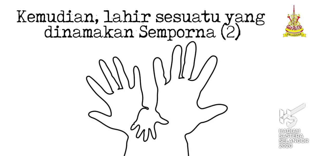 Kemudian, lahir sesuatu yang dinamakan Semporna (2)