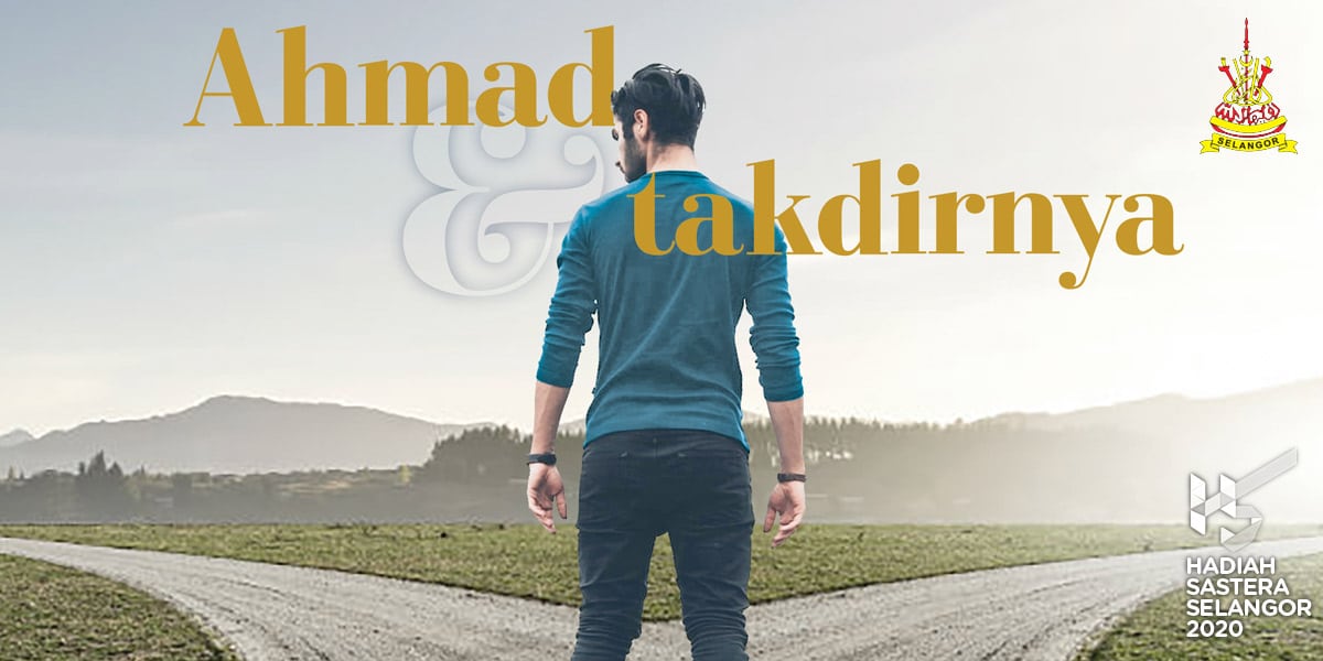 Ahmad dan takdirnya