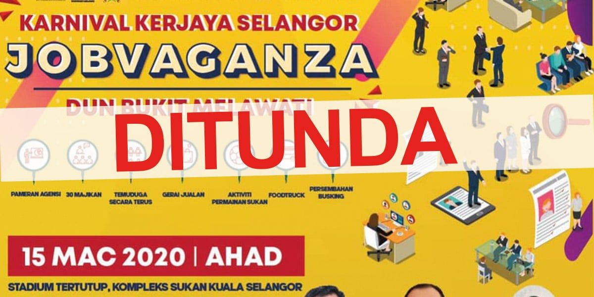 Covid-19: Karnival Kerjaya Jobvaganza @ DUN Bukit Melawati ditangguhkan
