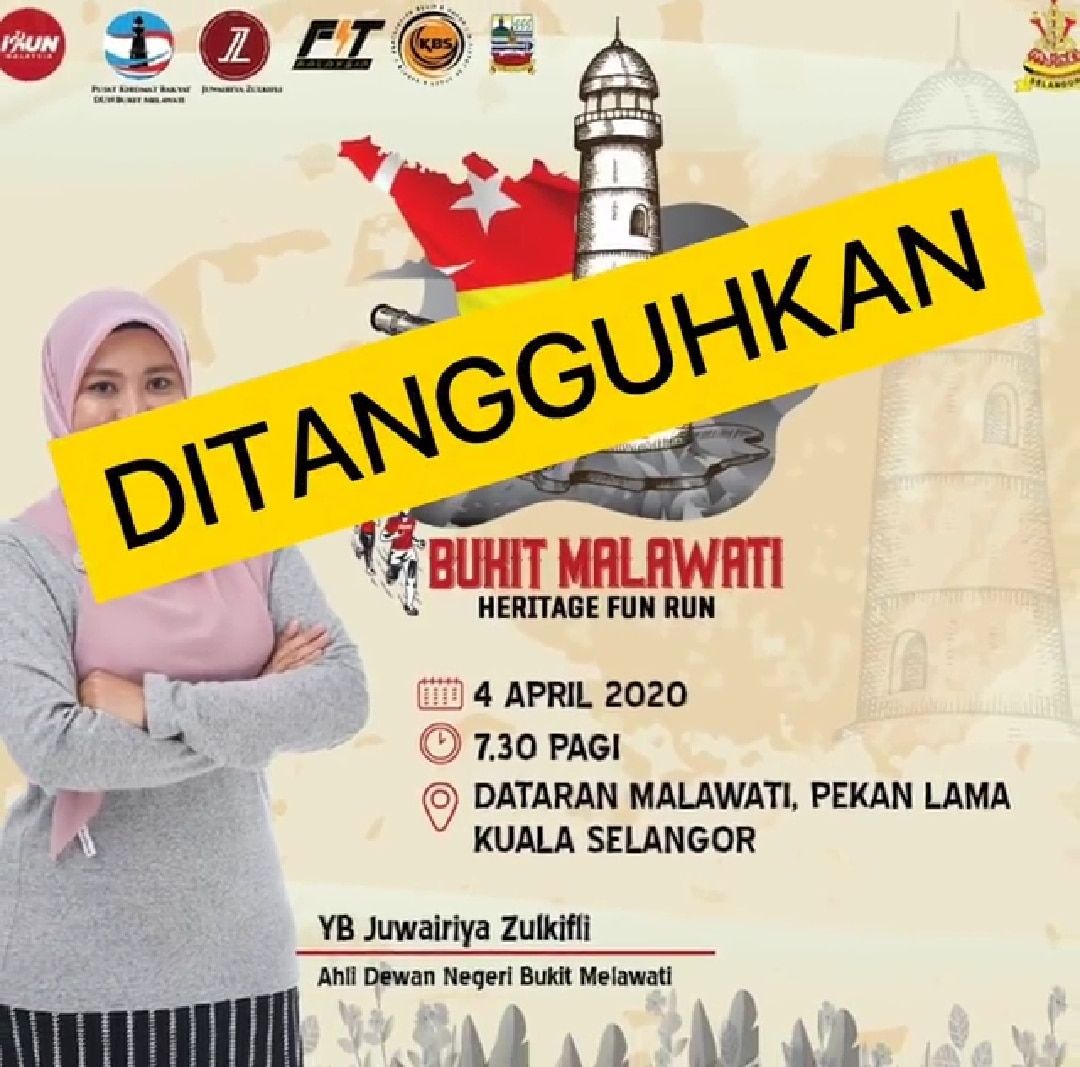 ஐ ரன் புக்கிட் மலாவத்தி நிகழ்ச்சி ஒத்திவைப்பு!