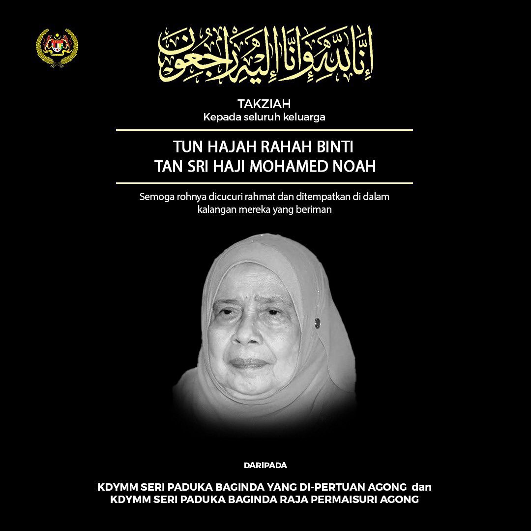 Agong, Raja Permaisuri zahir takziah kepada keluarga Tun Rahah