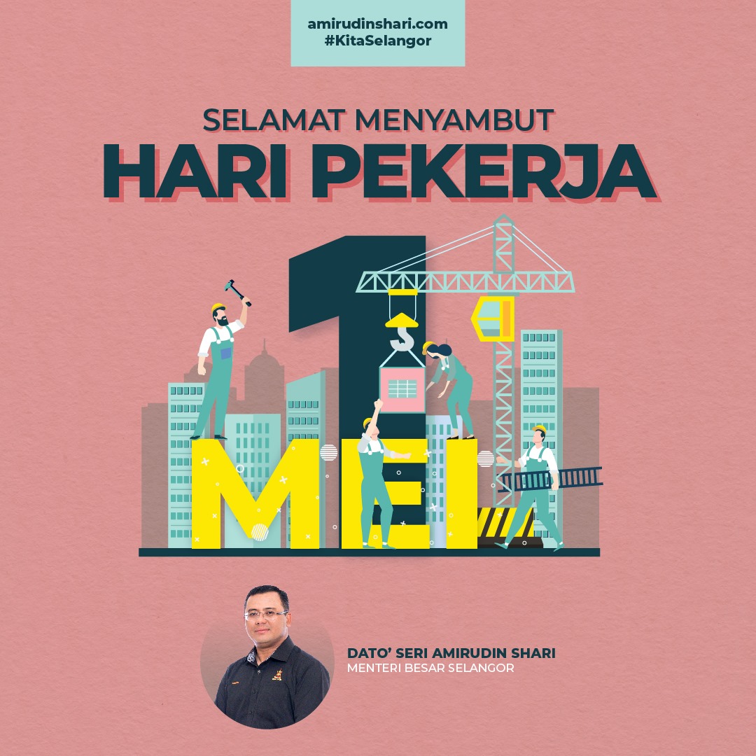 Selangor sedia pelbagai inisiatif, hargai peranan lebih 3 juta pekerja