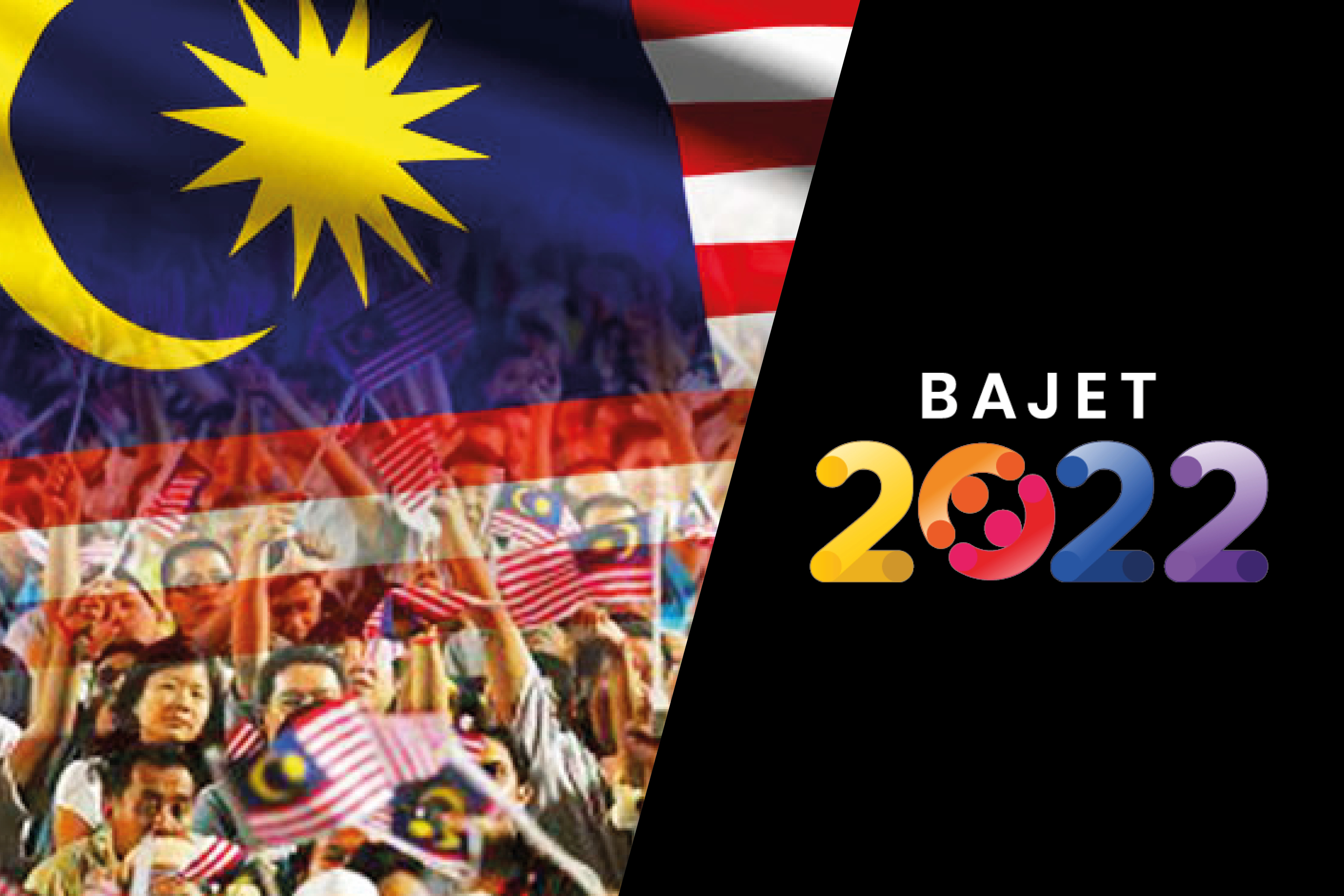Bajet 2022: Apa manfaat rakyat dapat?