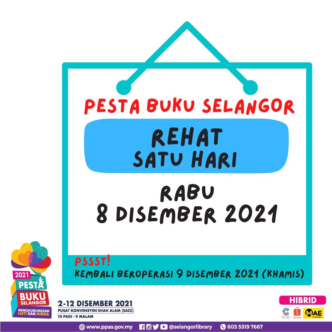 சிலாங்கூர் புத்தக விழா இன்று தற்காலிகமாக மூடப்படுகிறது