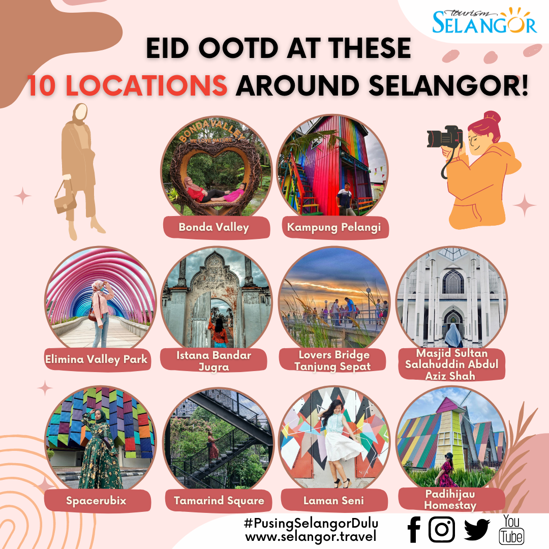Melaram dengan baju raya di 10 lokasi 'OOTD' di Selangor