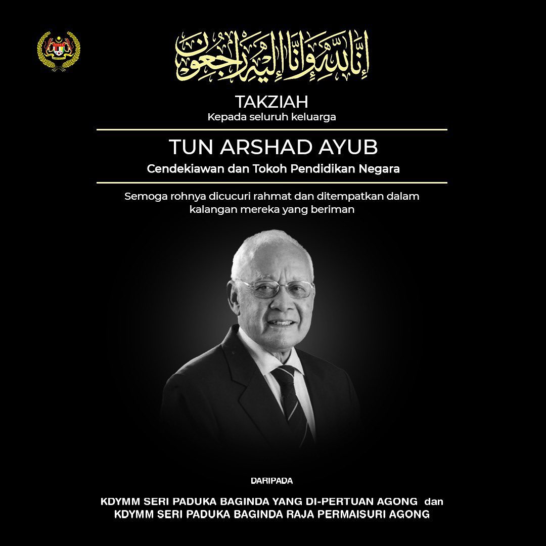 Agong zahir takziah pemergian tokoh pendidikan negara Tun Arshad Ayub