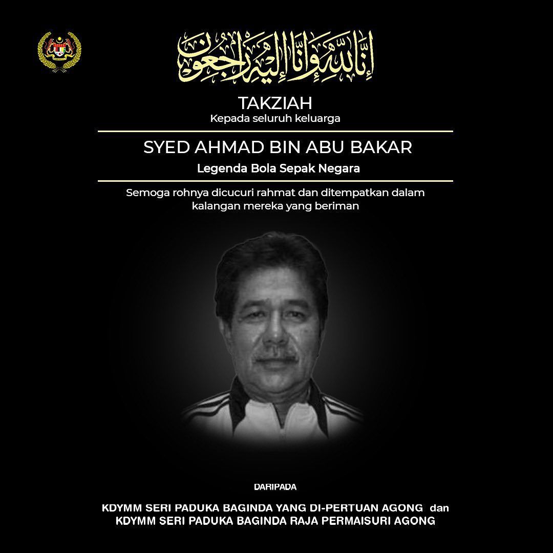 King, Queen extend condolences to former national footballer Syed Ahmad's family