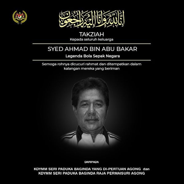 King, Queen extend condolences to former national footballer Syed Ahmad's family