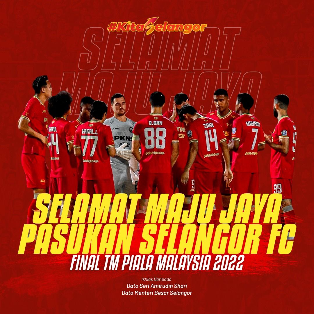 இன்று மலேசியக் கிண்ண இறுதியாட்டம்- கிண்ணத்தை வெல்ல சிலாங்கூர் குழுவுக்கு மந்திரி புசார் வாழ்த்து