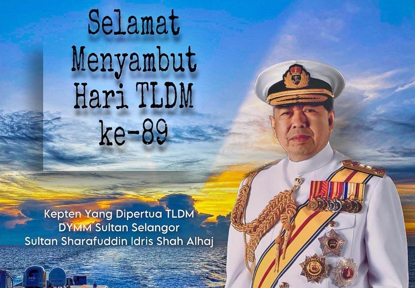 89வது ராயல் மலேசியன் கடற்படைத் தினத்தை முன்னிட்டு சிலாங்கூர் சுல்தான் வாழ்த்து தெரிவித்தார்