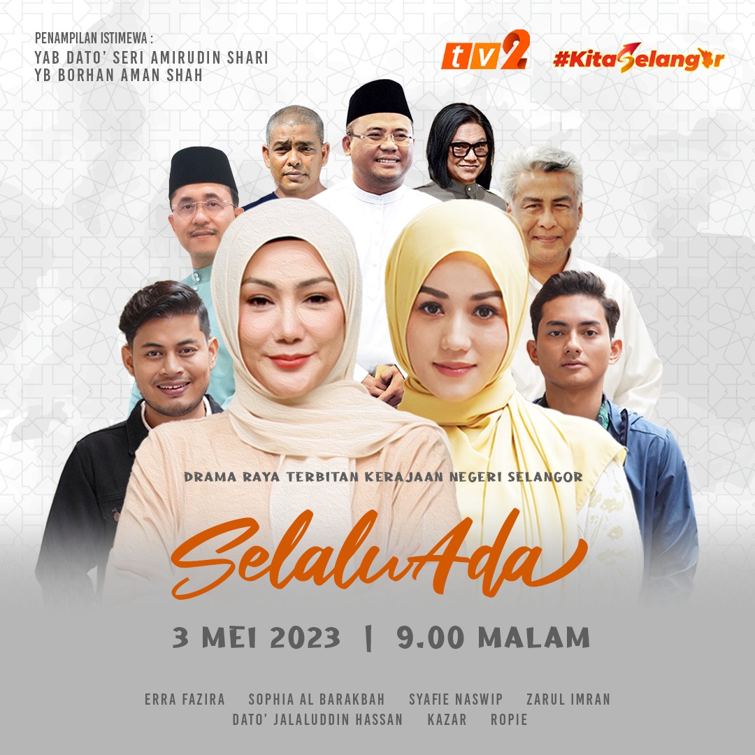 Drama Selalu Ada kesinambungan Senandung Aidilfitri, sarat mesej inisiatif Kerajaan Negeri