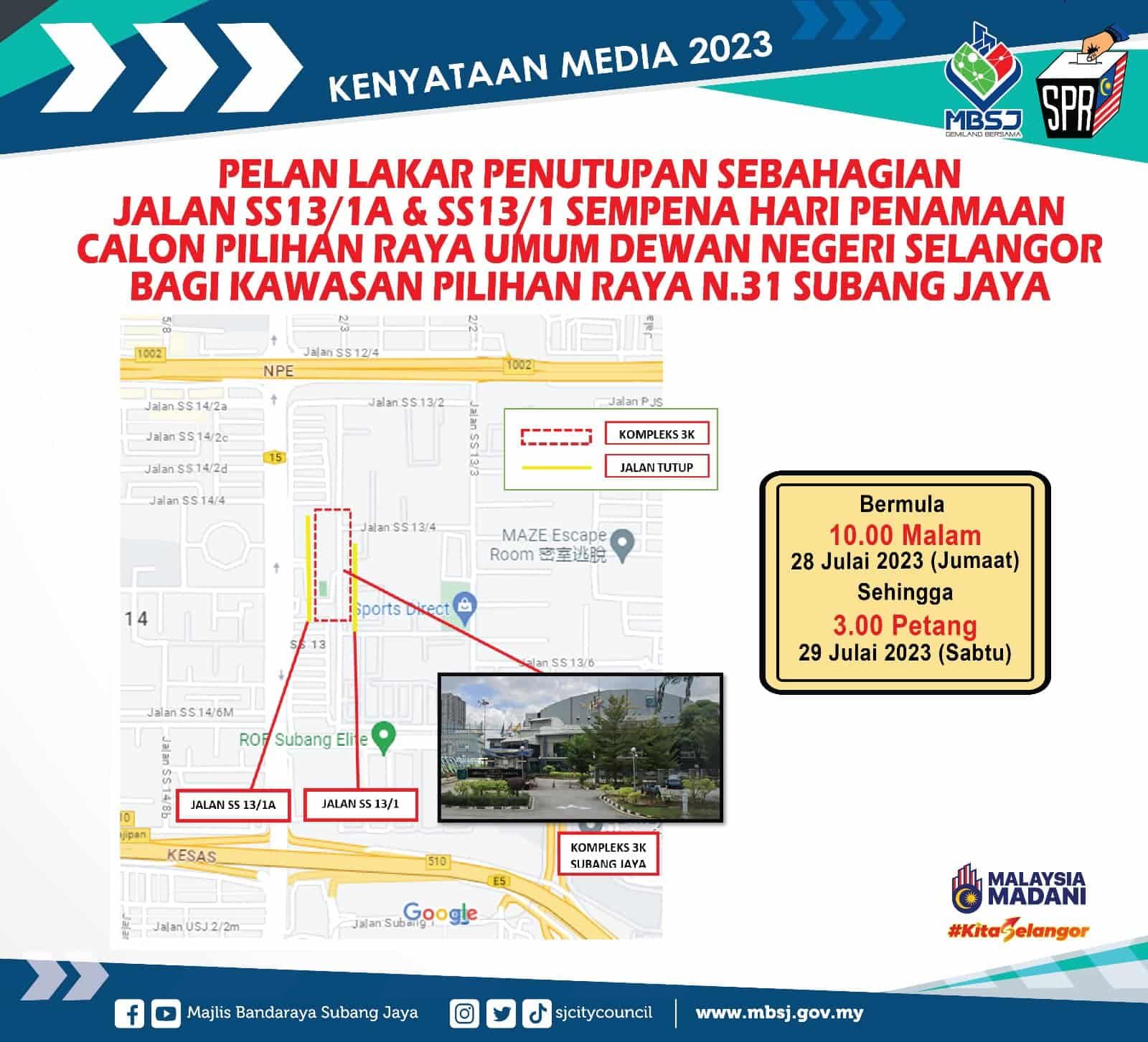 配合金銮.梳邦再也州议提名  SS13/1A和1路今晚起封路