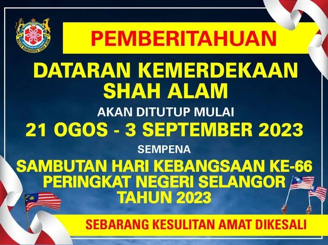 ஷா ஆலம்  டத்தாரான் மெர்டேக்கா  தற்காலிகமாக மூடப்படும்