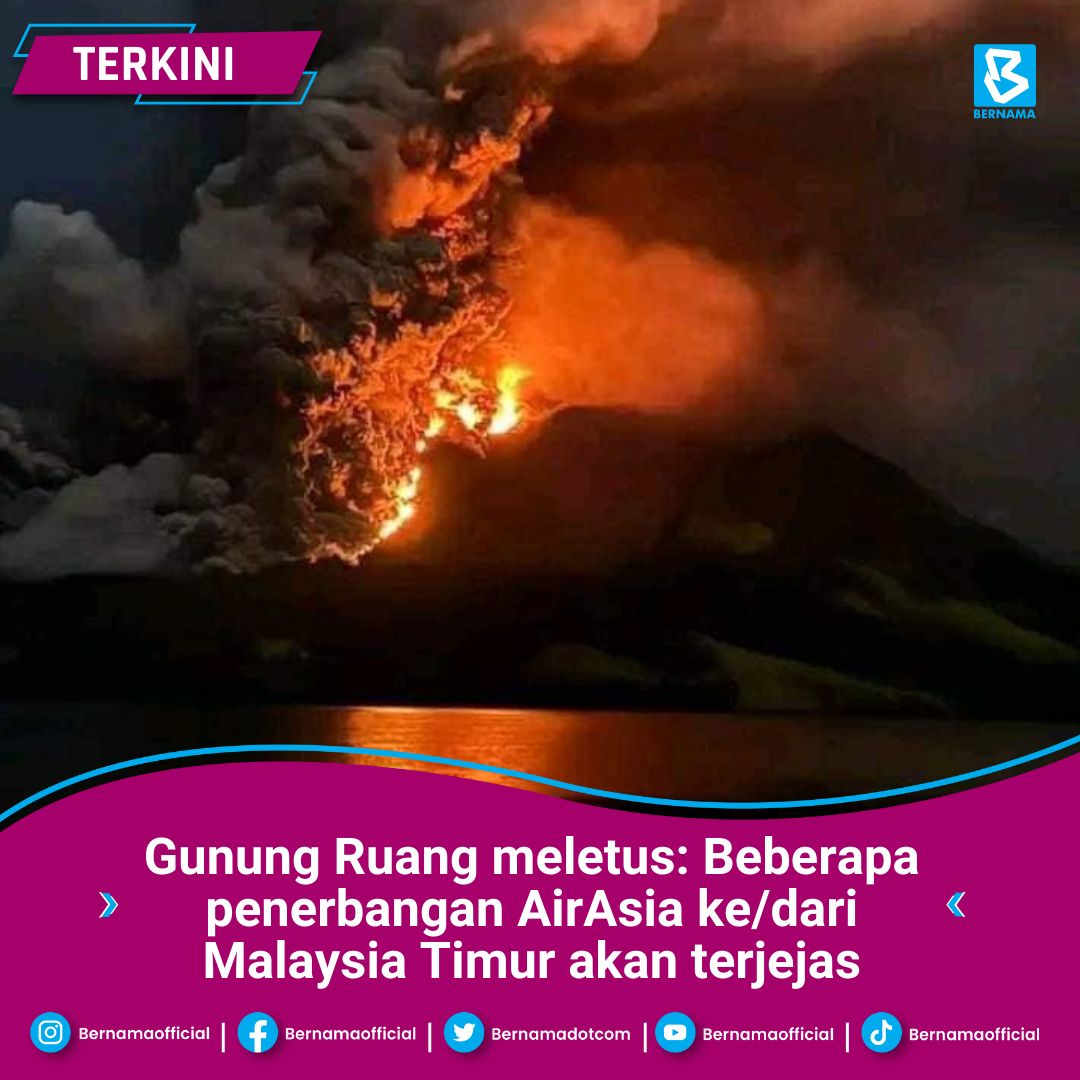 Malaysia Airlines, AirAsia batal penerbangan ke Sabah, Sarawak susulan letusan Gunung Ruang