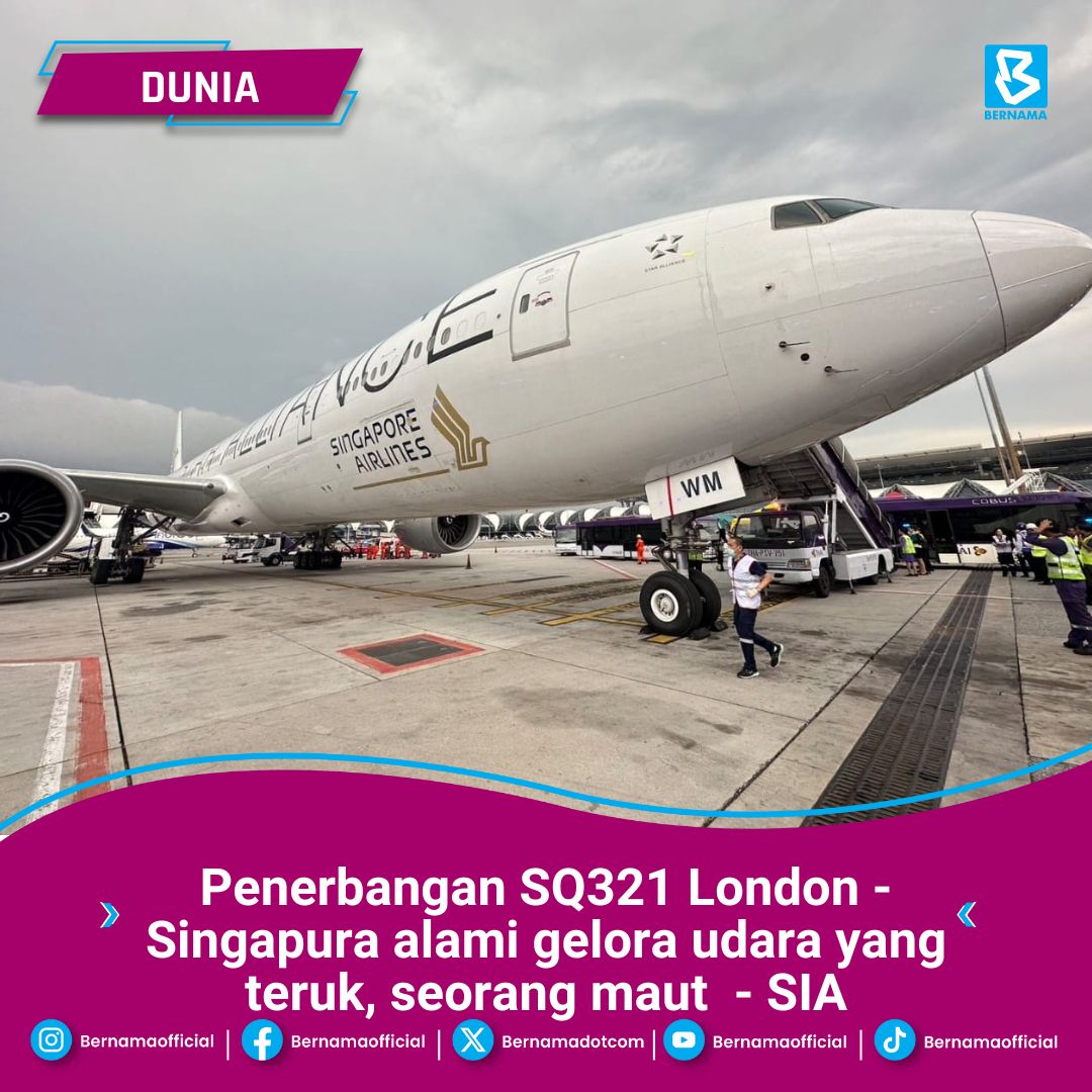 16 rakyat Malaysia antara penumpang pesawat SIA London-Singapura