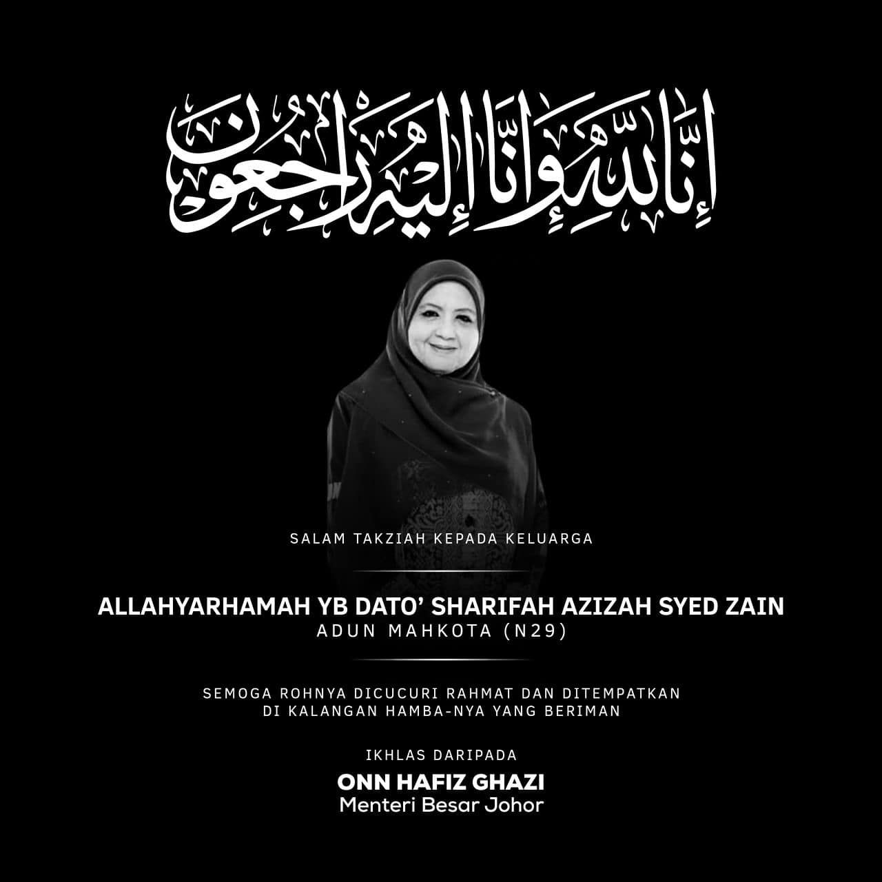 Adun Mahkota Sharifah Azizah meninggal dunia