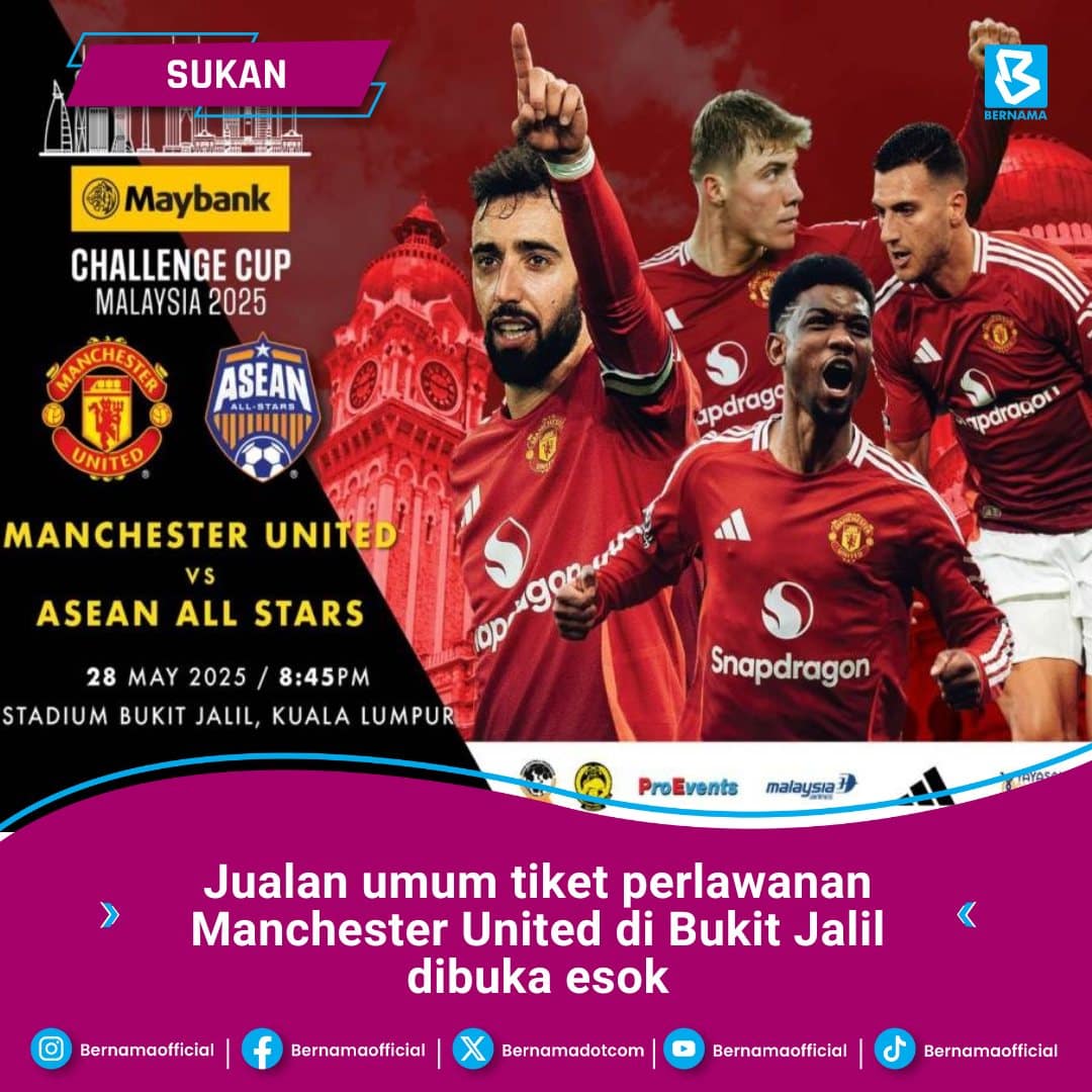 Jualan tiket perlawanan Manchester United di Bukit Jalil dibuka 11 pagi esok