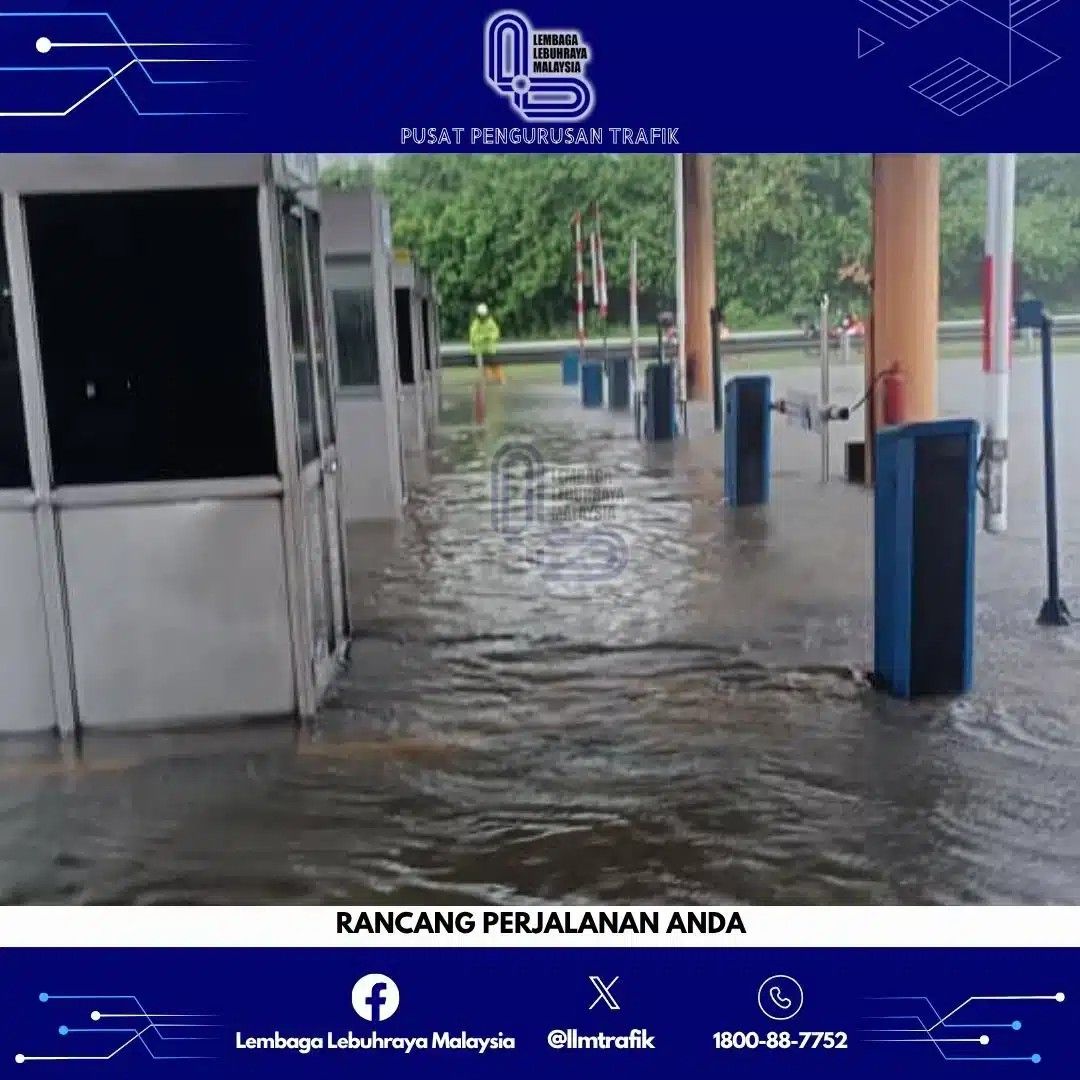 கெசாஸ் நெடுஞ்சாலையில் வெள்ளம்- புக்கிட் கெமுனிங் டோல் சாவடியின் பாதிப்பு