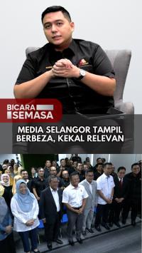 Media Selangor tampil berbeza, kekal relevan